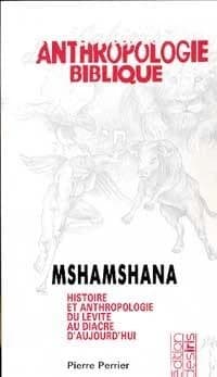 Mshamshana : histoire et anthropologie du service, du lévite au diacre d'aujourd'hui