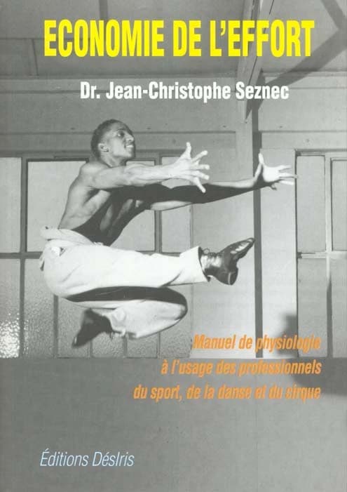 Économie de l'effort : manuel pratique de physiologie à l'usage des professionnels de la danse, du cirque et du sport