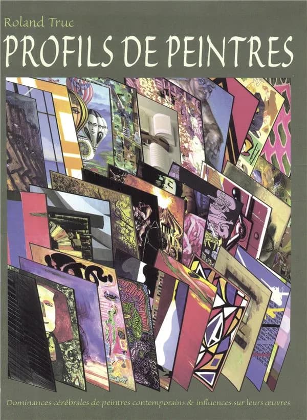 Profils de peintres : dominances cérébrales de peintres contemporains & influences sur leurs oeuvres