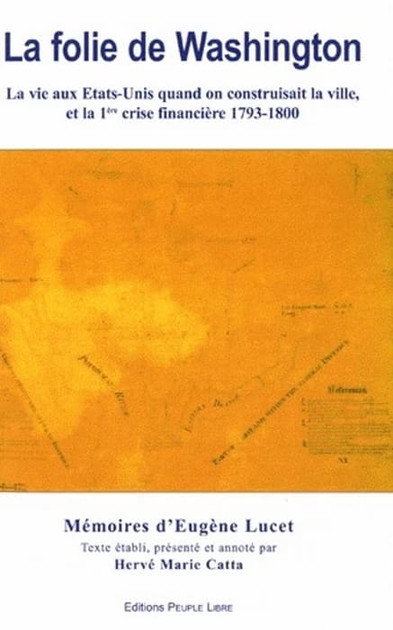 Histoire abrégée de ma résidence dans les États-Unis de l'Amérique du Nord entremêlée d'anecdotes portant trait du charactère [sic] de ses habitants