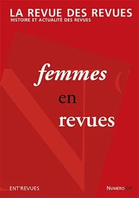 La revue des revues n.64 : femmes en revues