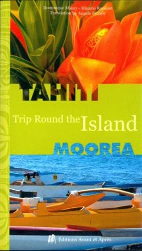 Tahiti, Moorea : trip round the island
