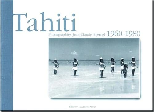 Tahiti, 1960-1980