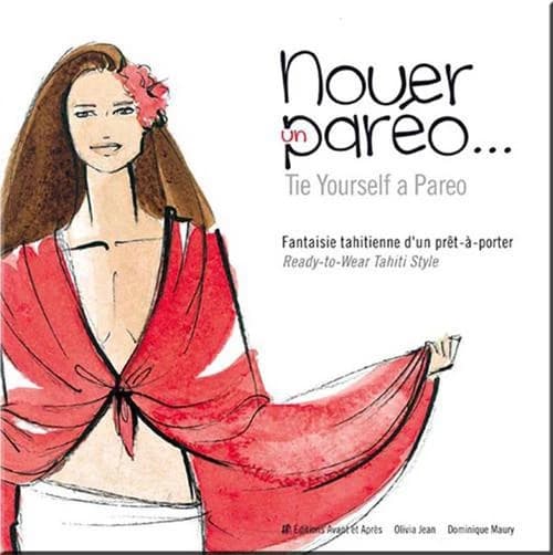 Nouer un paréo : fantaisie tahitienne d'un prêt-à-porter