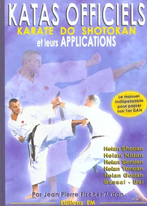 Les kata officiels et leurs applications : karaté do shotokan