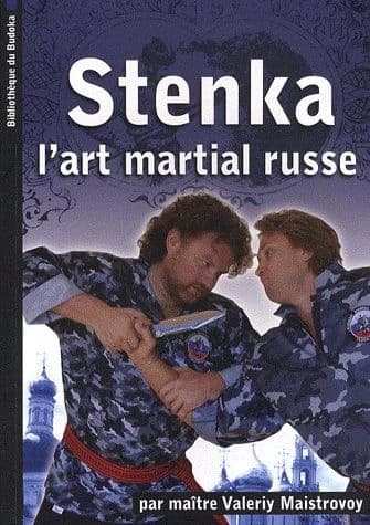 Stenka ; l'art martial russe