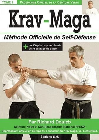 Krav-maga Tome 2 ; ceinture verte