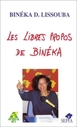 Les libres propos de Binéka