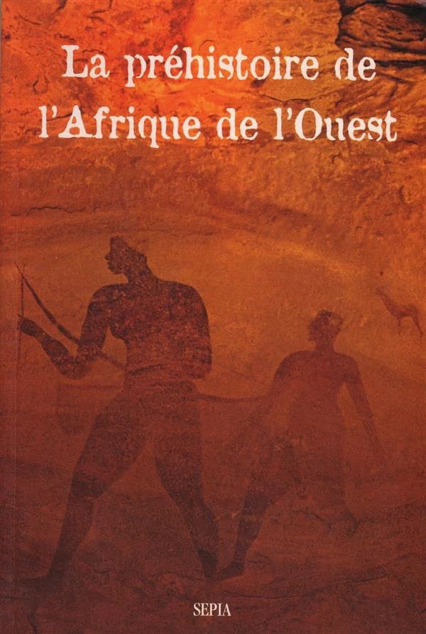 La préhistoire de l'Afrique de l'Ouest : nouvelles données sur la période récente.
