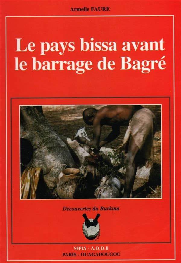 Le pays bissa avant le barrage de Bagré : anthropologie de l'espace rural