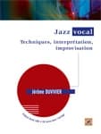 Jazz vocal ; techniques, improvisation, interprétation