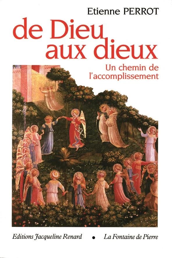 De Dieu aux dieux : un chemin de l'accomplissement