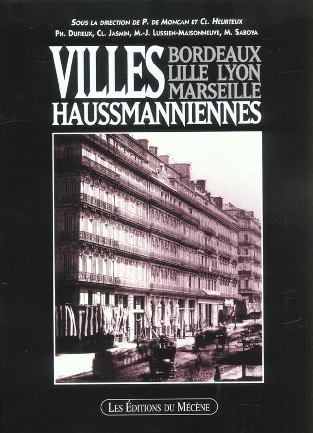 Villes haussmanniennes : Bordeaux, Lille, Lyon, Marseille