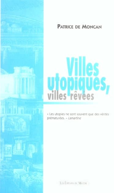 Villes utopiques, villes rêvées