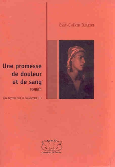 Une promesse de douleur et de sang : roman