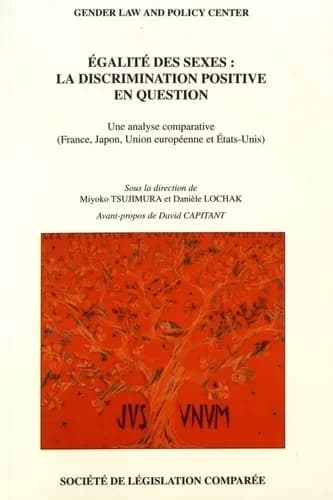 Égalité des sexes, la discrimination positive en question : une analyse comparative, France, Japon, Union européenne et États-Unis