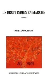 Le droit indien en marche. Volume 2