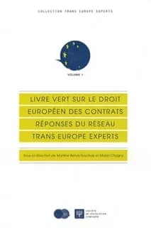 Livre vert sur le droit européen des contrats : réponses du Réseau Trans Europe Experts
