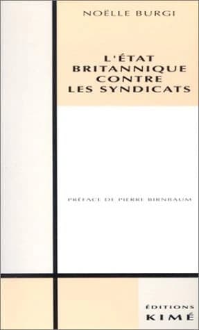 L'Etat britannique contre les syndicats
