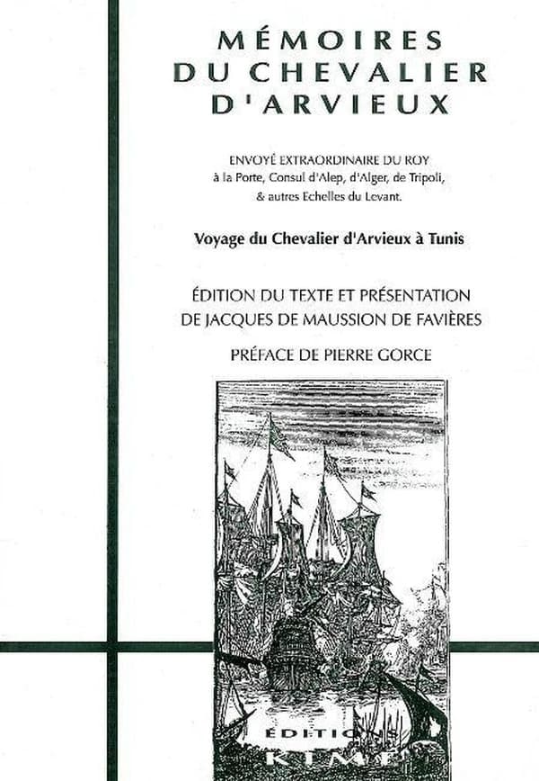 Mémoires du chevalier d'Arvieux : voyage à Tunis