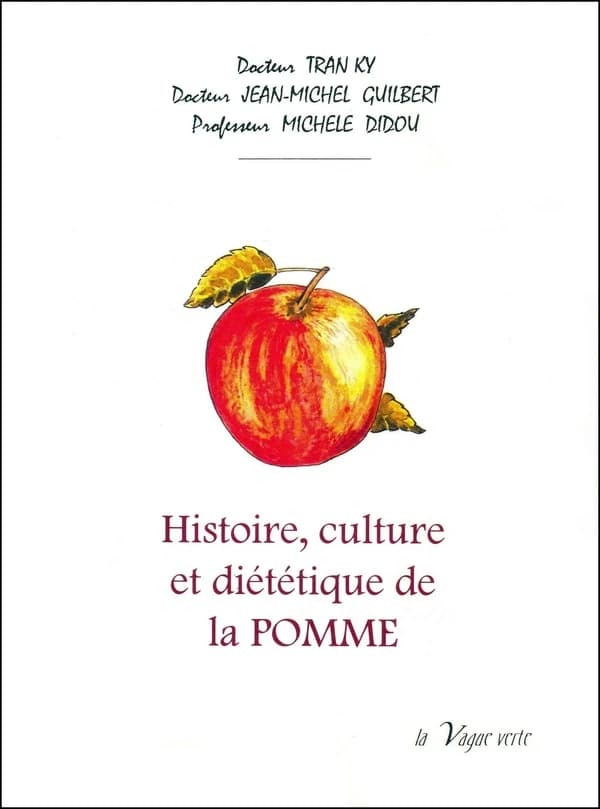 Pomme de reinette et pomme d'api : histoire, tradition, culture, botanique, phytochimie, biologie, diététique de la pomme
