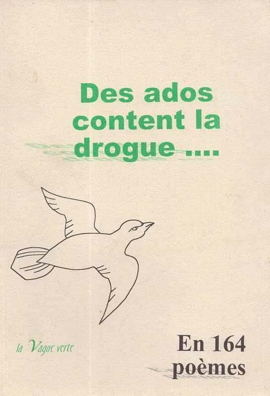 Des ados content la drogue : en 164 poèmes