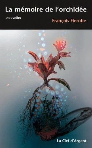 La mémoire de l'orchidée : nouvelles