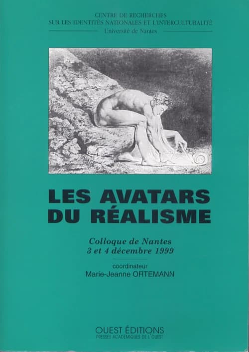 Les avatars du réalisme : colloque de Nantes, 3 et 4 déc 1999
