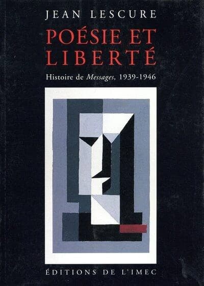 Poésie et liberté : histoire de "Messages" : 1939-1946