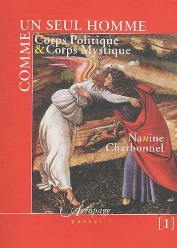 Comme un seul homme : corps politique et corps mystique : étude philosophique