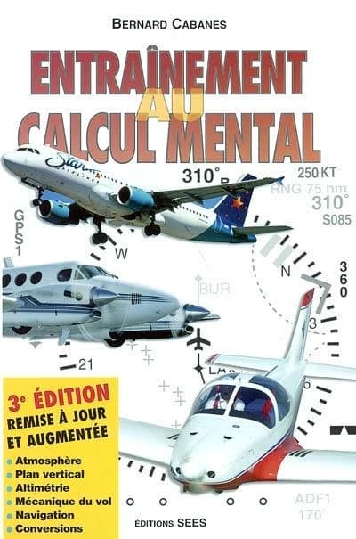Entraînement au calcul mental ([3e éd., remise à jour et augm.]) Bernard Cabanes : In flight mental arithmetic training