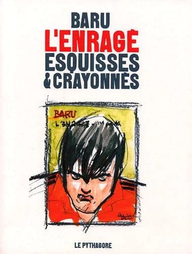L'enragé : esquisses & crayonnés