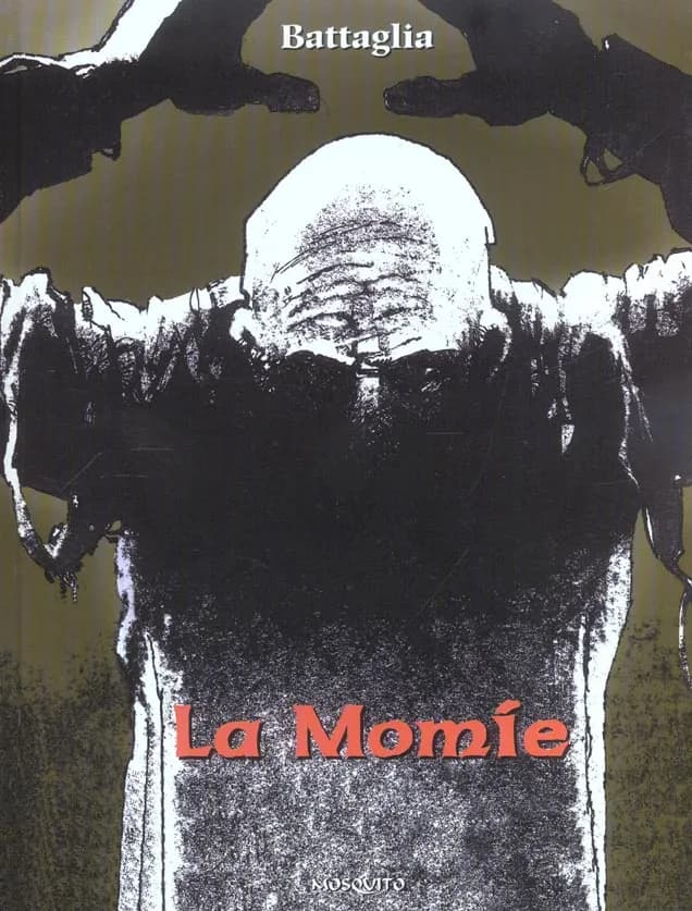 La momie (2ème éd.) Dino Battaglia ; [trad. de l'italien par Michel Jans]