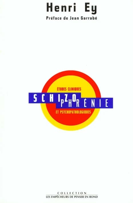 Schizophrénie : études cliniques et psychopathologiques