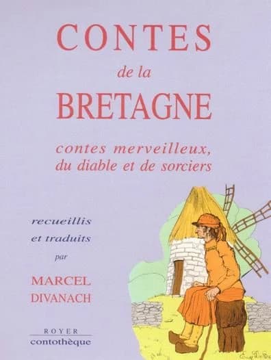 Contes de la Bretagne : contes merveilleux, du diable et de sorciers