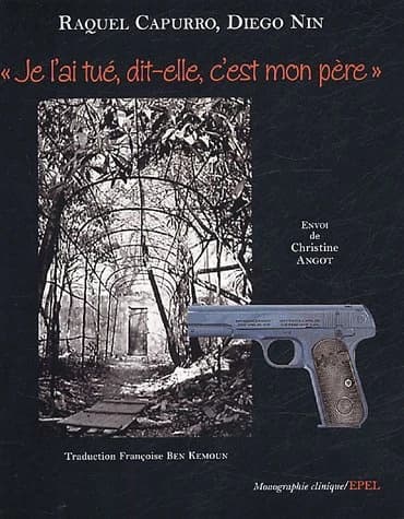 Je l'ai tué, dit-elle, c'est mon père