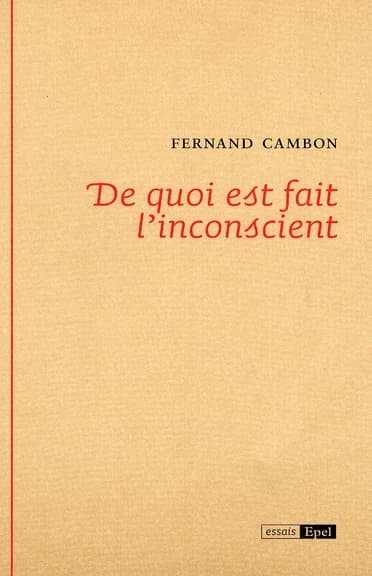 De quoi est fait l'inconscient