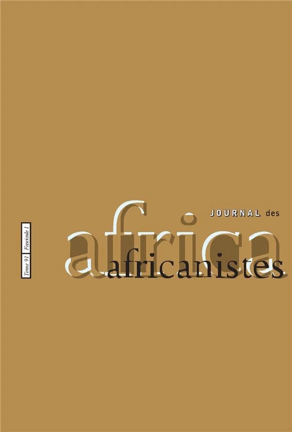 Journal Des Africanistes, Tome 91, N°1