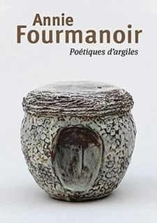 Annie Fourmanoir : poétiques d'argiles