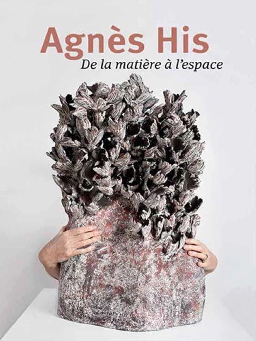 Agnès His : de la matière à l'espace