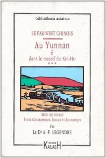 Kientchang et Lolotie : récit de voyage, étude géographique, sociale et économique...