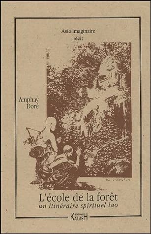 L'école de la forêt : un itinéraire spirituel lao