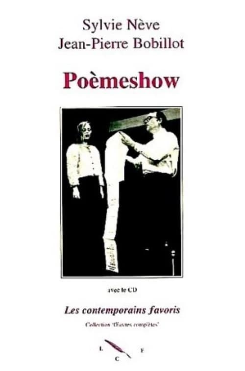 Poèmeshow : oeuvres complètes de Sylvie Nève. Tome II