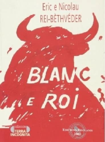 Blanc e roi : novèlas