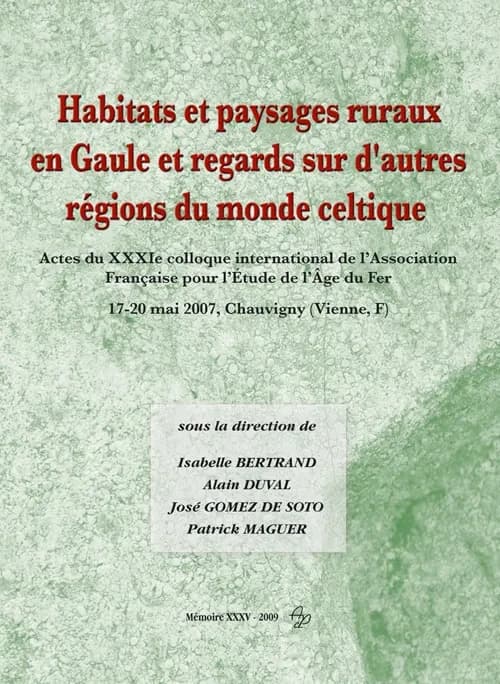 Habitats et paysages ruraux en Gaule et regards sur d'autres régions du monde celtique