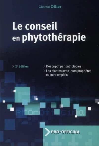 Le conseil en phytothérapie (2e éd.) Chantal Ollier,...