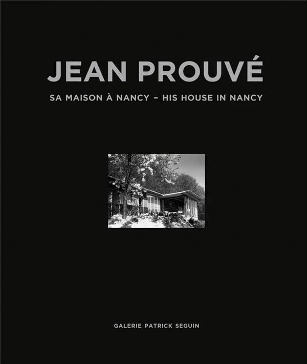 Jean Prouvé : His House in Nancy 1954