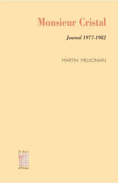 Monsieur Cristal : journal 1977-1982