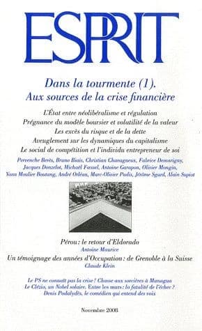 Esprit : dans la tourmente Tome 1 ; aux sources de la crise financière (édition 2008)