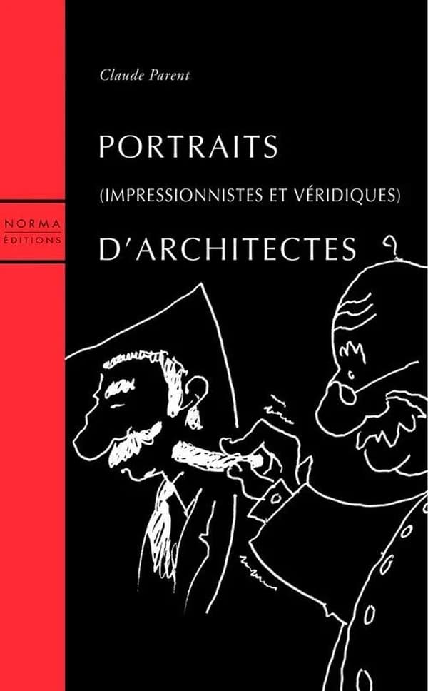 Portraits, impressionnistes et véridiques, d'architectes